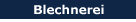 Blechnerei
